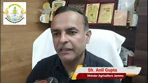 Dir Agri. Anil Gupta Dir Agri. Anil Gupta